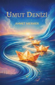 UMUT DENİZİ