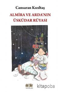 Almira ve Arda'nın Üsküdar Rüyası Almira ve Arda'nın Üsküdar Rüyası