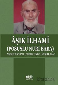 Aşık İlhami (Posuslu Nuri Baba) Aşık İlhami (Posuslu Nuri Baba)