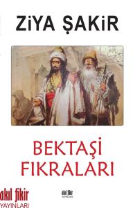 BEKTAŞİ FIKRALARI BEKTAŞİ FIKRALARI