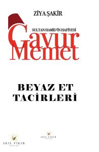 Gavur Memet Beyaz Et Tacirleri Gavur Memet Beyaz Et Tacirleri