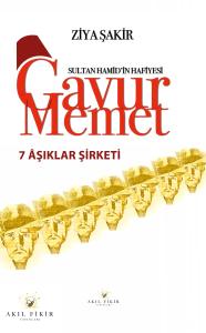 Gavur Memet Yedi Aşıklar Şirketi Gavur Memet Yedi Aşıklar Şirketi