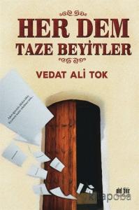 Her Dem Taze Beyitler Her Dem Taze Beyitler