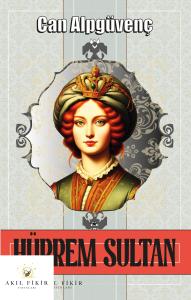 HÜRREM SULTAN HÜRREM SULTAN