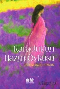 Karadut'un Hazin Öyküsü Karadut'un Hazin Öyküsü