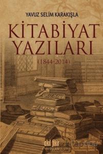 Kitabiyat Yazıları (1844-2014) Kitabiyat Yazıları (1844-2014)