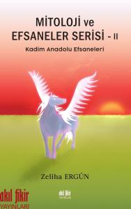 MİTOLOJİ ve EFSANELER SERİSİ-II MİTOLOJİ ve EFSANELER SERİSİ-II
