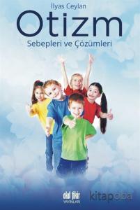 Otizm Sebepleri Çözümleri Otizm Sebepleri Çözümleri