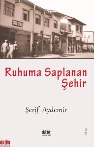 Ruhuma Saplanan Şehir Ruhuma Saplanan Şehir