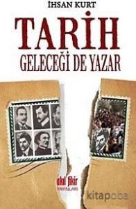 Tarih Geleceği de Yazar Tarih Geleceği de Yazar