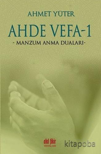 Ahde Vefa -1 / Manzum Anma Duaları