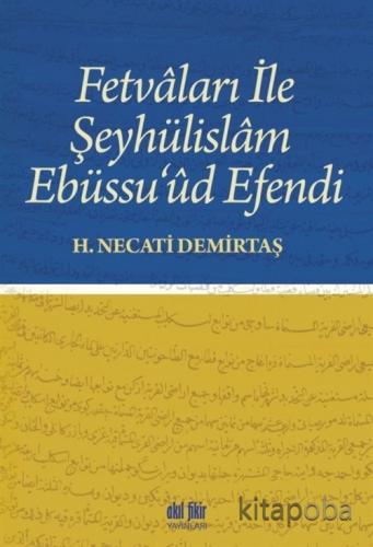 Fetvaları ile Şeyhülislam Ebüssu'ud Efendi