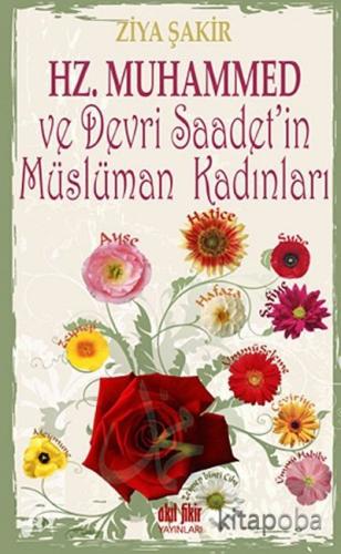 Hz.Muhammed ve Devri Saadet'in Müslüman Kadınları