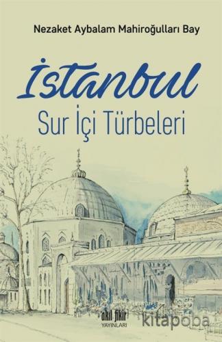 İstanbul Sur İçi Türbeleri