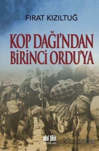 Kop Dağından Birinci Orduya