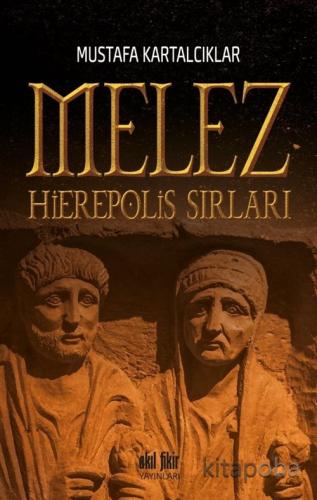 Melez - Hierepolis Sırları