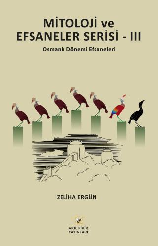 MİTOLOJİ ve EFSANELER SERİSİ-III