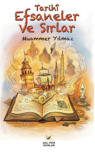 Tarihî Efsaneler ve Sırlar