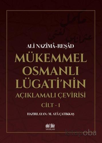 Mükemmel Osmanlı Lügati'nin Açıklamalı Çevirisi (2 Cilt)