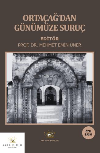 ORTAÇAĞ’DAN GÜNÜMÜZE SURUÇ