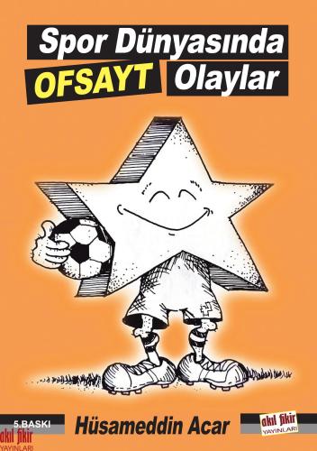 SPOR DÜNYASINDA OFSAYT OLAYLAR