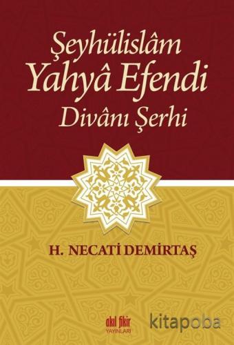 Şeyhülislam Yahya Efendi Divanı Şerhi