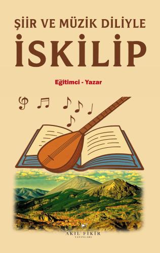 Şiir ve Müzik Diliyle İskilip