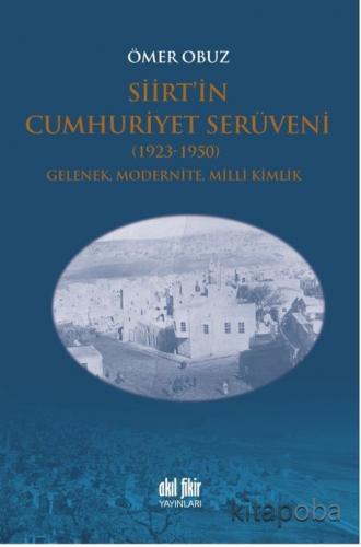 Siirt'in Cumhuriyet Serüveni (1923-1950)