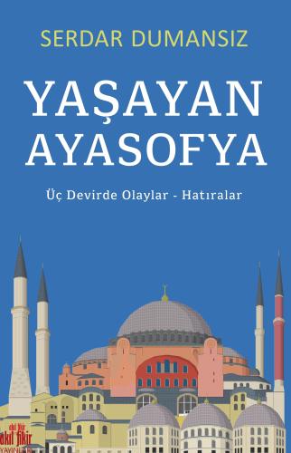 YAŞAYAN AYASOFYA